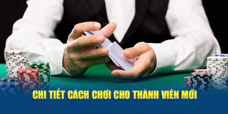 Chi tiết cách chơi poker cho thành viên mới của nhà cái Sunwin